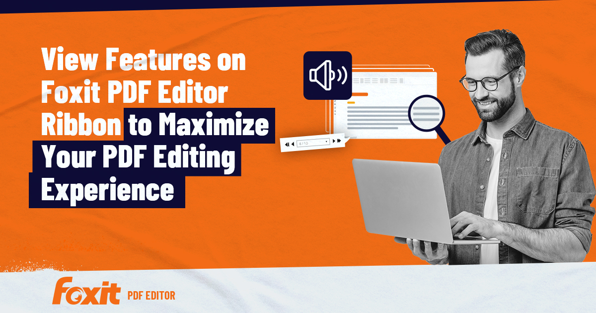 View Features On Foxit PDF Editor Ribbon To Maximize Your PDF Editing ...